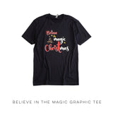 Believe in the Magic Graphic Tee