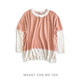 Meant for Me Top